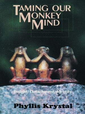 cover image of Taming Our Monkey Mind